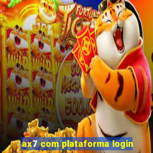 ax7 com plataforma login